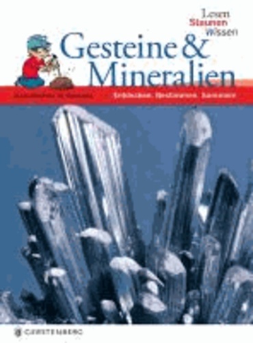 Lesen - Staunen - Wissen. Gesteine & Mineralien.