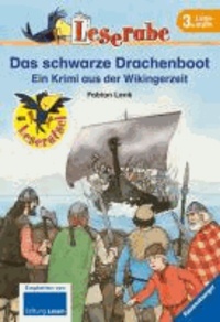 Leserabe: Das schwarze Drachenboot - Ein Krimi aus der Wikingerzeit.