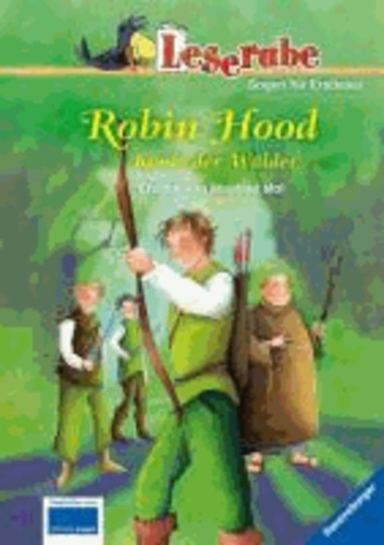 Leserabe: Robin Hood, König der Wälder.