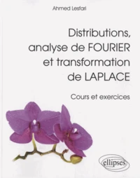 Distributions, analyse de Fourier et transformation de Laplace