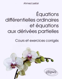 Equations différentielles ordinaires et équations aux dérivées partielles