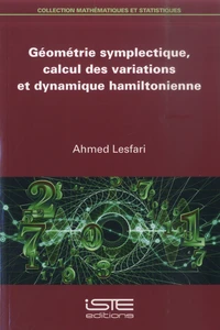 Géométrie symplectique, calcul des variations et dynamique hamiltonienne
