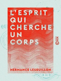 L'Esprit qui cherche un corps