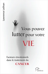 Vous pouvez lutter pour votre vie