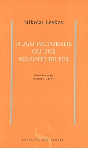 Hugo Pectoralis ou une volonté de fer