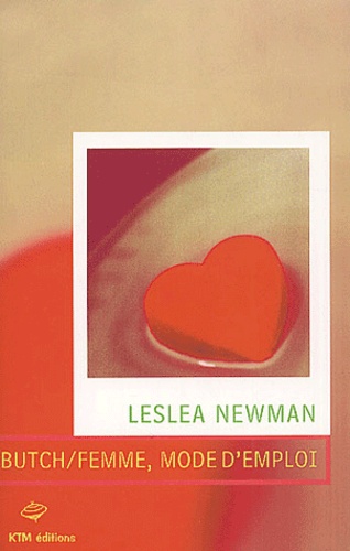 Lesléa Newman - Butch/femme, mode d'emploi.