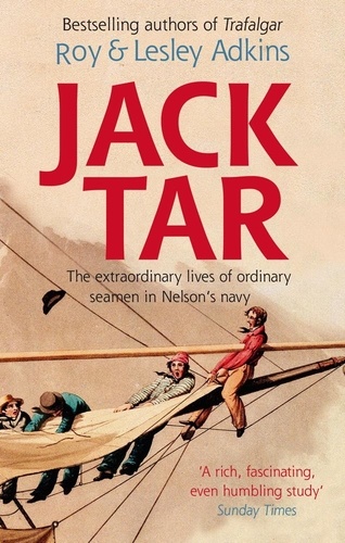 Jack Tar. Life in Nelson's Navy