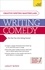 Writing Comedy. How to use funny plots and characters, wordplay and humour in your creative writing