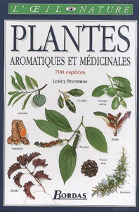 Lesley Bremness - Plantes Aromatiques Et Medicinales.