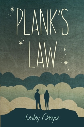 Lesley Choyce - Plank's Law.