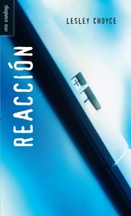 Lesley Choyce - Reacción - (Reaction).