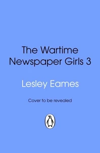 The Wartime Newspaper Girls Book 3