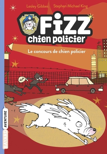 Fizz, chien policier, Tome 01. Le concours de chien policier