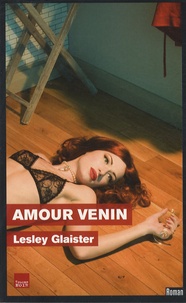 Lesley Glaister - Amour venin.
