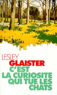 Lesley Glaister - C'Est La Curiosite Qui Tue Les Chats.