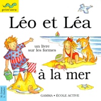 Lesley Harker et Mick Gowar - Léo et Léa à la mer.