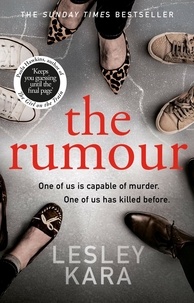 Lesley Kara - The Rumour - The bestselling must-read thriller with a killer twist.