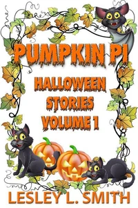Pumpkin Pi Halloween Stories Volume 1