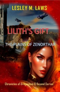 Lilith's Gift &amp; the Plains of Zenorthar
