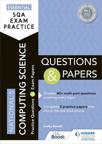 Essential SQA Exam Practice: National 5 Computing Science Questions and Papers. From the publisher of How to Pass