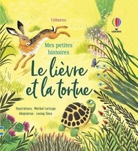 Lesley Sims et Maribel Lechuga - Le lièvre et la tortue.