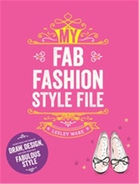 Lesley Ware - My Fab Fashion Style File.