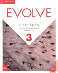 Leslie Anne Hendra et Mark Ibbotson - Evolve Student's Book - Level 3.