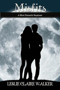 Misfits: A Short YA Romantic Suspense