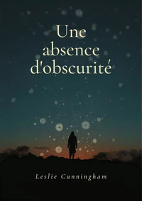 Une absence d'obscurité