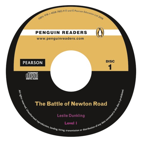 Leslie Dunkling - The Battle of Newton Road. - Book and Audio CD Level 1.