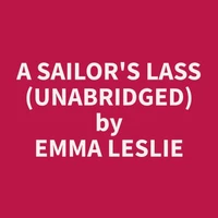 A Sailor's Lass (Unabridged)