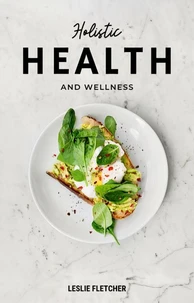 Holistic Health and Wellness