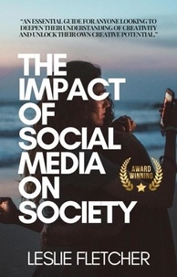  Leslie Fletcher - The Impact of Social Media on Society.