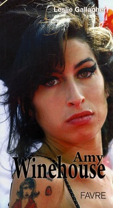 Leslie Gallagher - Amy Winehouse - La diva rebelle.