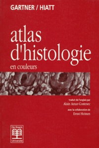 Leslie Gartner et James-L Hiatt - Atlas D'Histologie En Couleurs.