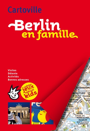 Leslie Guilbot et Séverine Bascot - Berlin en famille - + cahier jeux spécial kids.