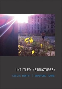 Leslie Hewitt et Bradford Young - Untitled (Structures).