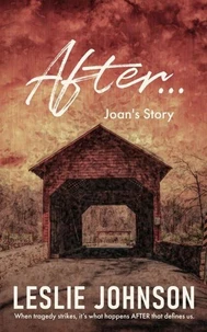 AFTER ... Joan's Story