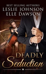  Leslie Johnson et  Elle Dawson - Deadly Seduction.