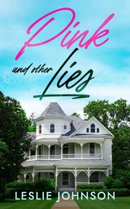PINK and Other Lies