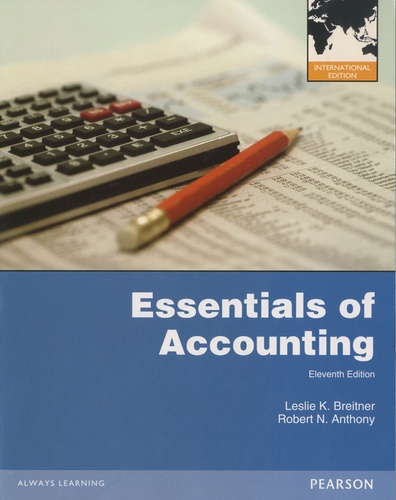 Leslie k. Breitner et Robert N. Anthony - Essentials of Accounting.