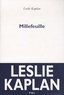 Leslie Kaplan - Millefeuille.