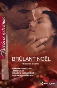 Leslie Kelly et Jennifer LaBrecque - Brûlant Noël.