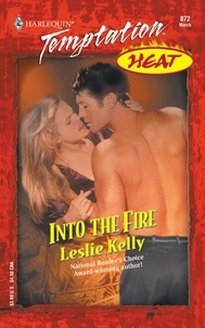 Leslie Kelly - Into the Fire.
