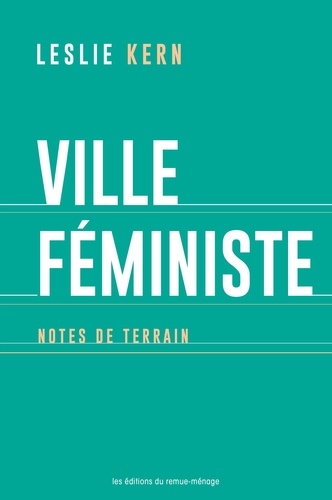 Ville féministe. Notes de terrain