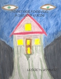  Leslie M. Joyner - Together Forever: A Druid's Curse.