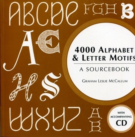 Leslie McCallum - 4000 Alphabet & Letter Motifs - A sourcebook.