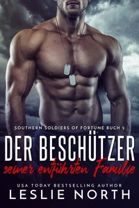 Der Beschützer seiner entführten Familie