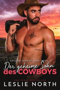  Leslie North - Der geheime Sohn des Cowboys - Collier Cowboy Camp Serie, #1.