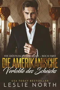 Die amerikanische Verlobte des Scheichs